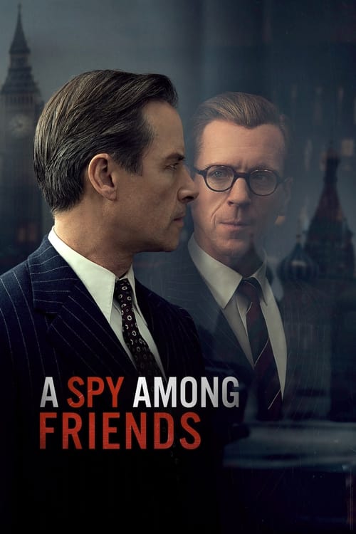 A Spy Among Friends : 1.Sezon 1.Bölüm İzle